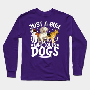 Just a girl who loves dogs Long Sleeve T-Shirt